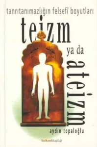 Teizm ya da Ateizm