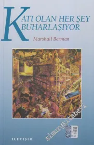 Katı Olan Her Şey Buharlaşıyor -