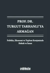 Prof. Dr. Turgut Tarhanlı'ya Armağan
