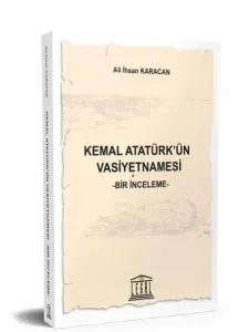 Kemal Atatürk’ün Vasiyetnamesi