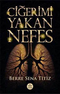 Ciğeri Yakan Nefes