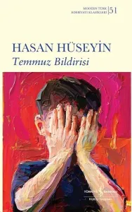 Temmuz Bildirisi - Modern Türk Edebiyatı Klasikleri 51 (Ciltli)