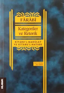 Kategoriler ve Retorik Kitabu’l-Makulat ve Kitabu’l-Hatabe