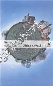 Dünya Ahvali : Kapitalizm Küreselleşirken -