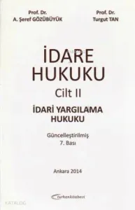 İdare Hukuku Cilt 2; İdari Yargılama Hukuku