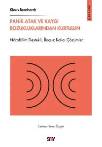 Panik Atak ve Kaygı Bozukluklarından Kurtulun