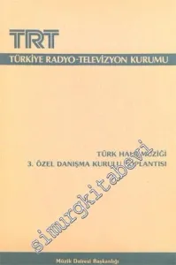 Türk Halk Müziği 3. Özel Danışma Kurulu Toplantısı: 22 - 23 Eylül 1988 -