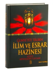 Gunyetüt Talibin İlim ve Esrar Hazinesi