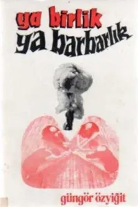 Ya Birlik Ya Barbarlık