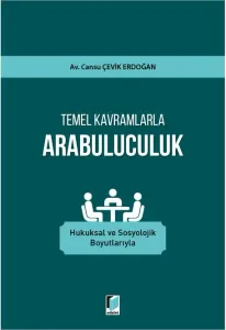 Temel Kavramlarla Arabuluculuk