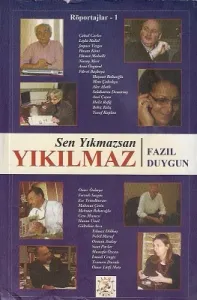 Sen Yıkmazsan Yıkılmaz