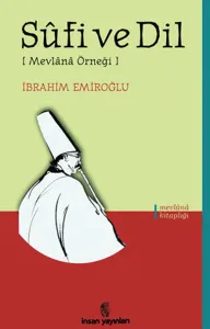 Sufi ve Dil;(Mevlana Örneği)