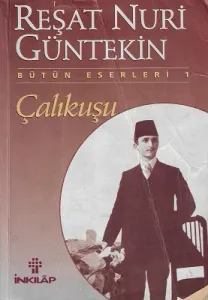 Çalıkuşu - Bütün Eserleri 1