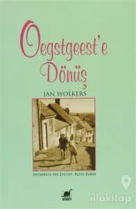 Oegstgeest'e Dönüş