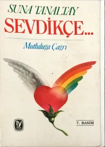 Sevdikçe...