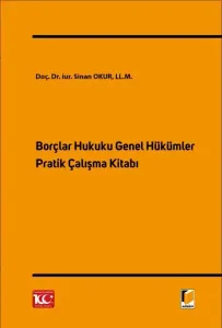 Borçlar Hukuku Genel Hükümler Pratik Çalışma Kitabı