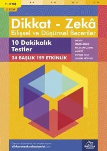 10 Dakikalık Testler ( 7 - 8 Yaş 2.Kitap, 159 Etkinlik );Dikkat – Zekâ & Bilişsel ve Düşünsel Beceriler