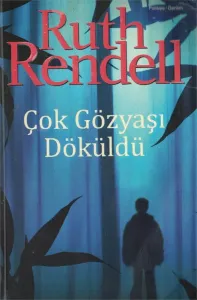 Çok Gözyaşı Döküldü