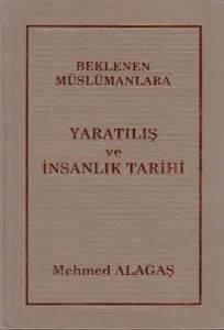 Beklenen Müslümanlara Yaratılış ve İnsanlık Tarihi