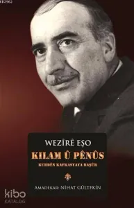 Kilam ü Penüs; Kurden Kafkasyaya Başür