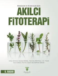 Hekimler ve Eczacılar İçin AKILCI FİTOTERAPİ
