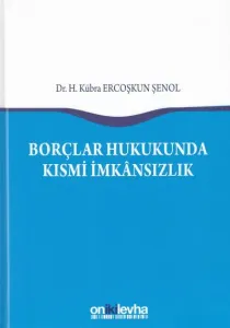 Borçlar Hukukunda Kısmi İmkansızlık