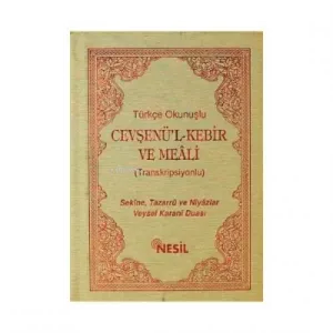 Türkçe Okunuşlu Cevşenül Kebir ve Meali;(Transkripsiyonlu)