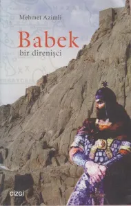 Babek - Bir Direnişçi