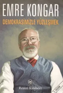 Demokrasimizle Yüzleşmek