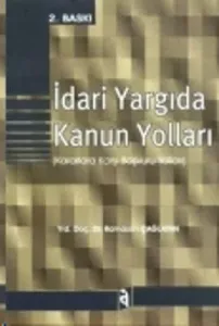 İdari Yargıda Kanun Yolları/Kararlara Karşı Başvuru Yolları