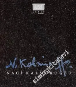 O Bir Yıldızdı: Naci Kalmukoğlu -