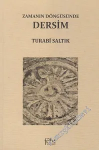 Zamanın Döngüsünde Dersim -