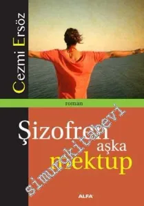 Şizofren Aşka Mektup -