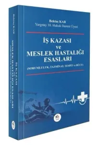 İş Kazası ve Meslek Hastalığı Esasları