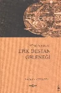 Türk Dünyası Epik Destan Geleneği