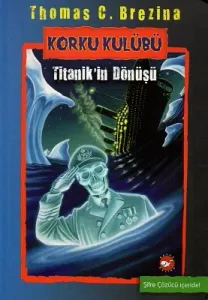 Korku Kulübü 6 - Titanik'in Dönüşü