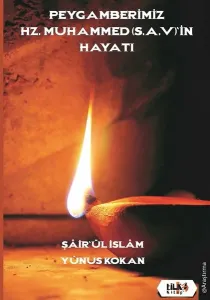 Peygamberimiz Hz. Muhammed (SAV)'in Hayatı