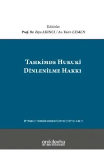 Tahkimde Hukuki Dinlenilme Hakkı