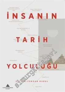 İnsanın Tarih Yolculuğu -