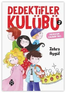 Dedektifler Kulübü-2 Prensesin Çalınan Tacı