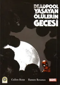Deadpool - Yaşayan Ölülerin Gecesi