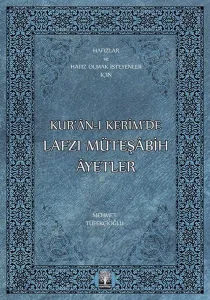 Kur'an-ı Kerim'de Lafzı Müteşabih Ayetler; Hafızlar ve Hafız Olmak İsteyenler İçin