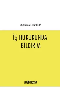 İş Hukukunda Bildirim
