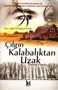 Çılgın Kalabalıktan Uzakta