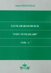 Uluslararası Hukuk Usul ve Esasları Fasıl - A