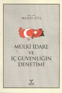 Mülki İdare ve İç Güvenliğin Denetimi