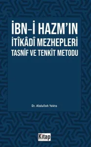 İbn Hazm'ın İtikâdî Mezhepleri Tasnif Ve Tenkit Metodu