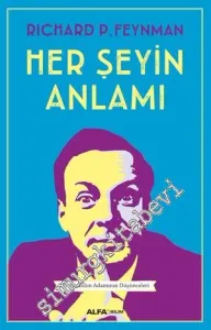 Her Şeyin Anlamı: Yurttaş Bilim Adamının Düşünceleri -