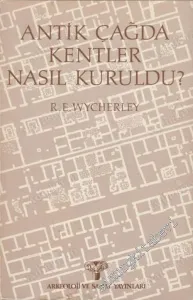 Antik Çağda Kentler Nasıl Kuruldu -        1986