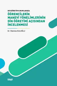 Öğrencilerin Manevi Yönelimlerinin Din Öğretimi Açısından İncelenmesi